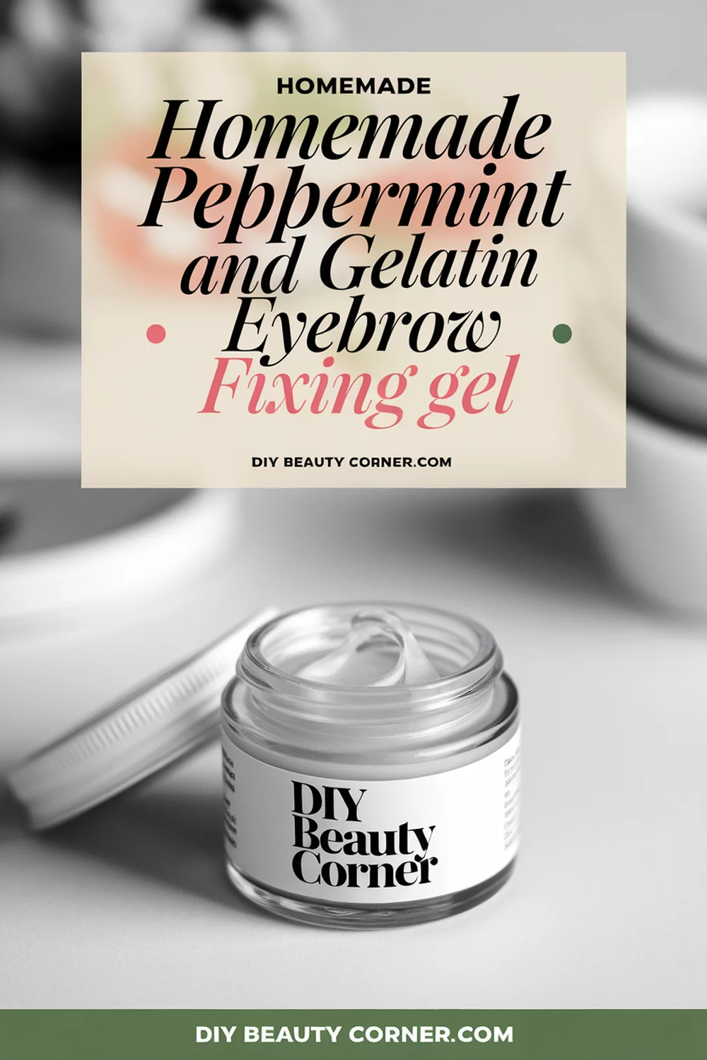 DIY HOMEMADE Peppermint Oil and Gelatin Fixing Gel 