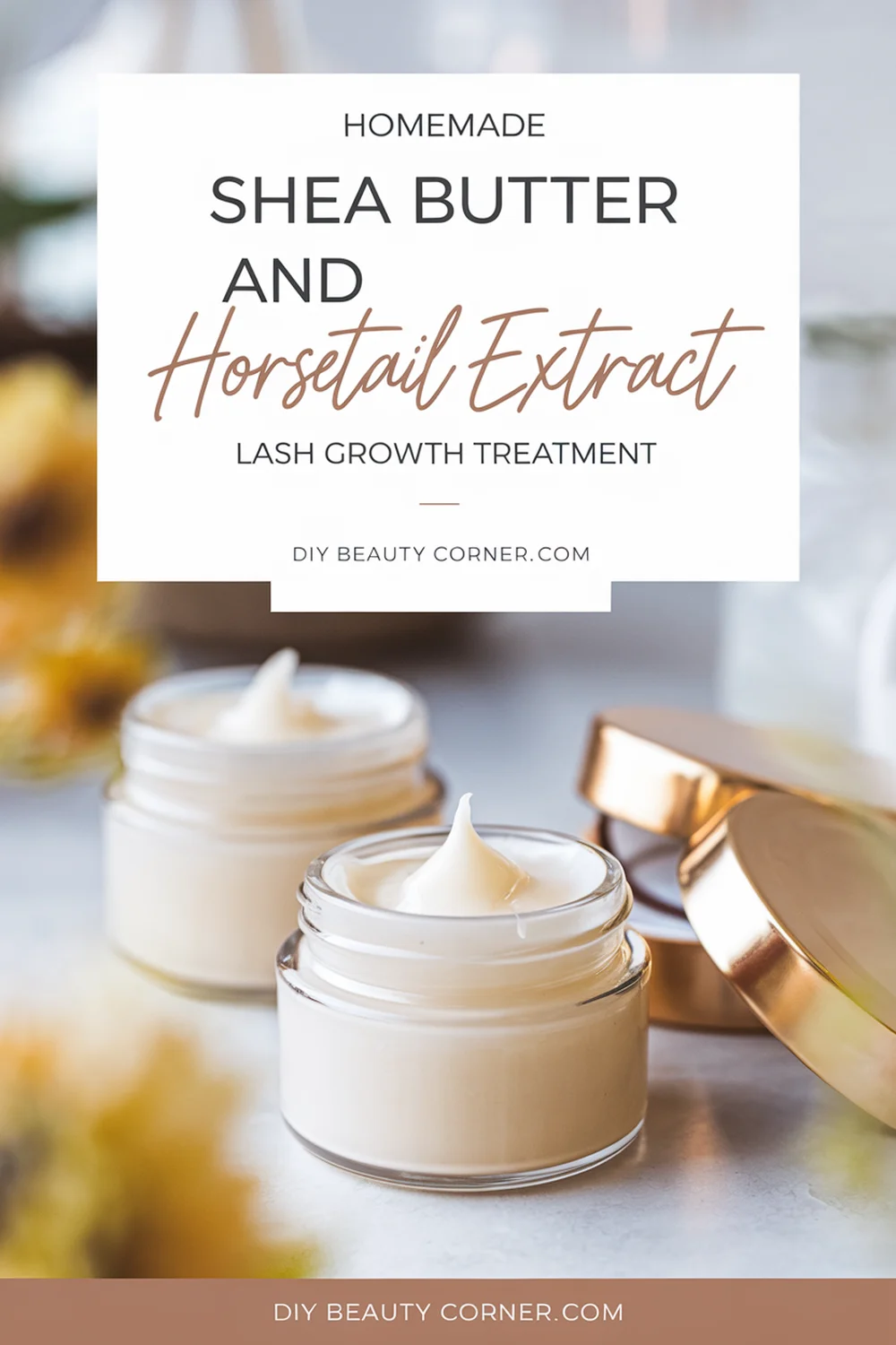 DIY HOMEMADE Shea Butter and Horsetail Extract Lash Growth Treatment