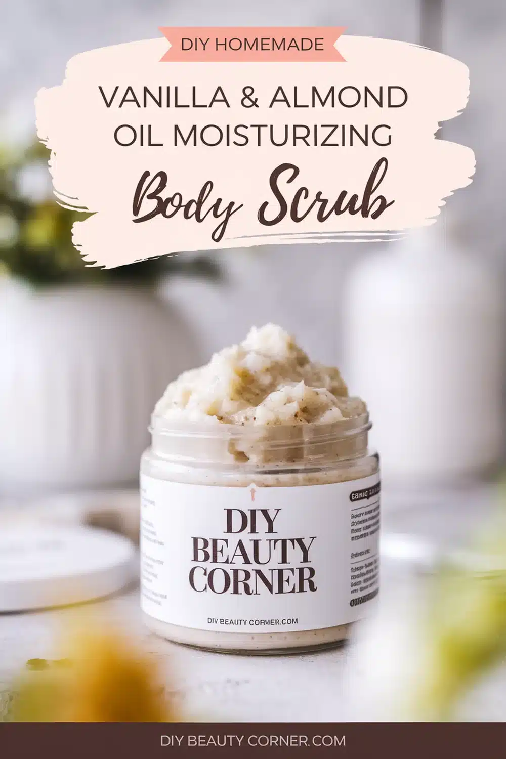 DIY HOMEMADE Vanilla And Almond Oil Moisturizing Body Scrub