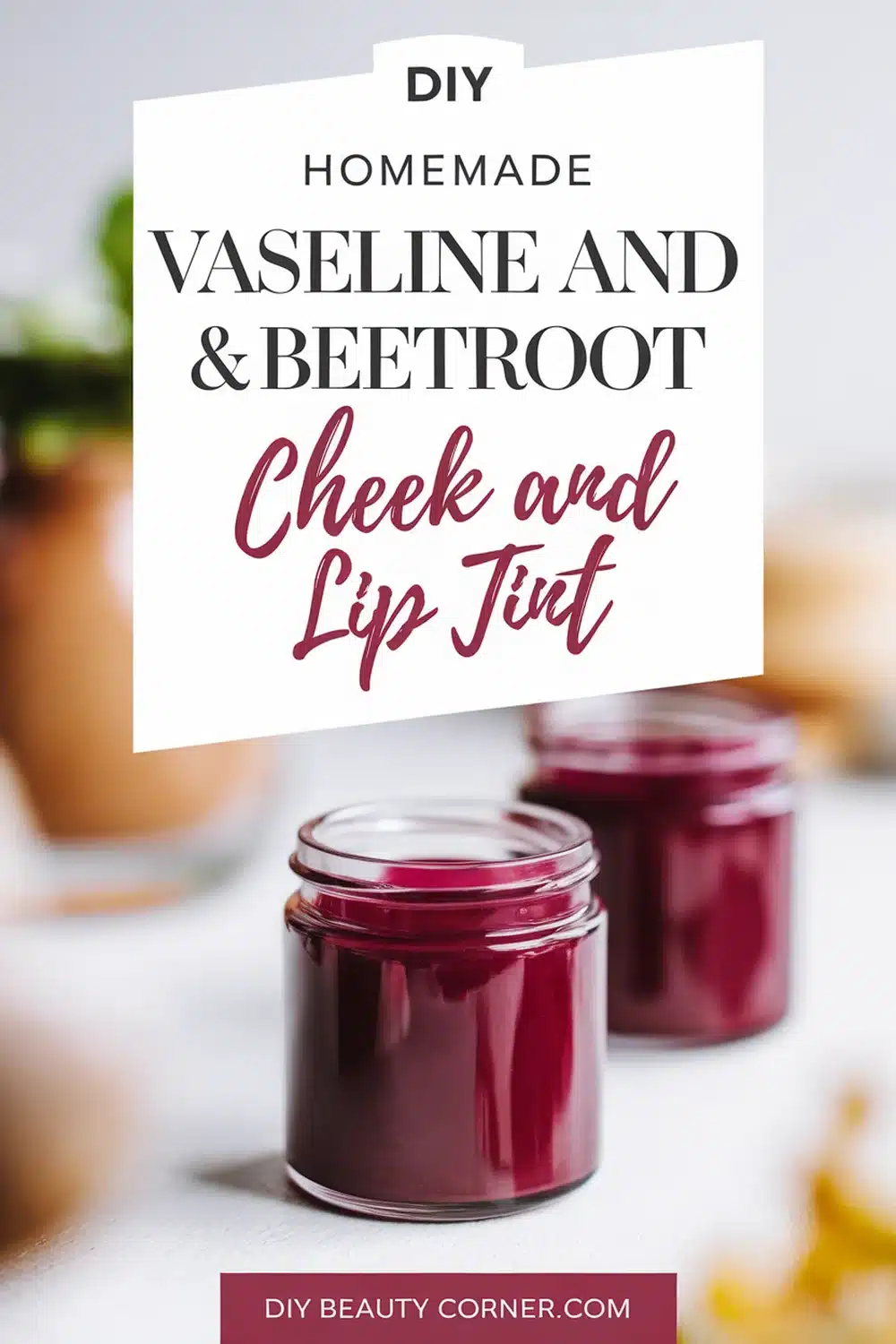 DIY HOMEMADE Vaseline and Beetroot Cheek and Lip Tint