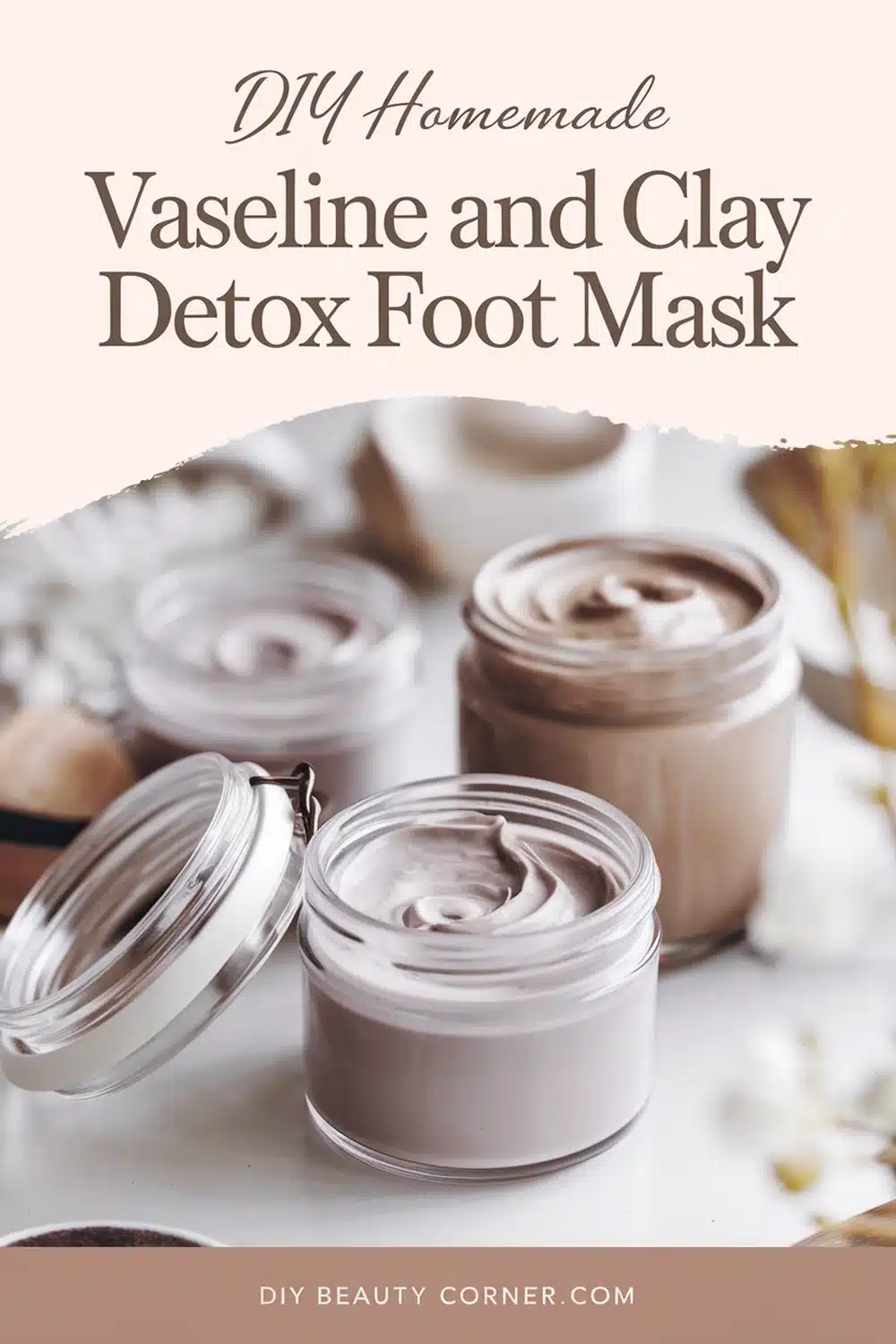 DIY HOMEMADE Vaseline and Clay Detox Foot Mask