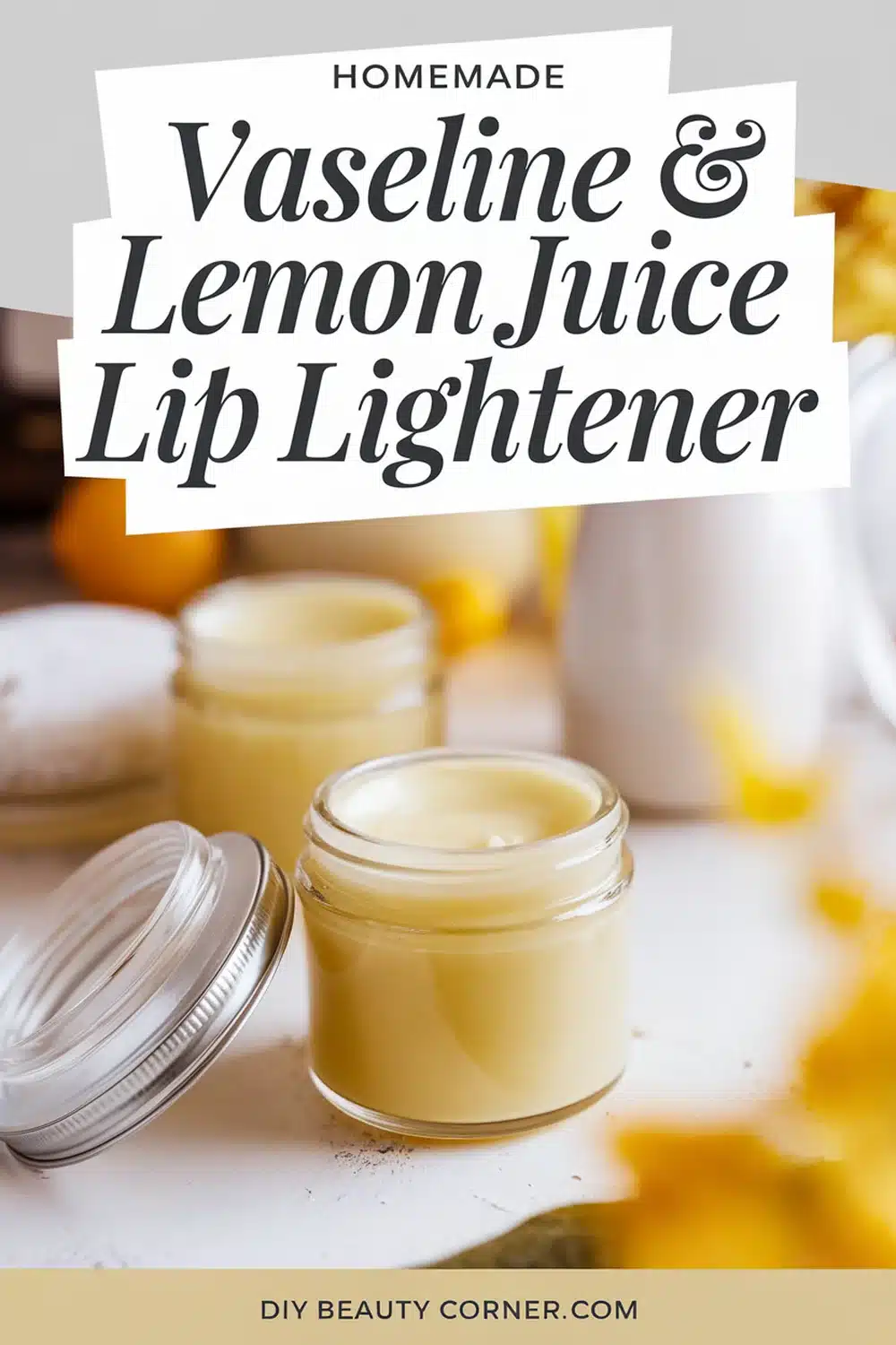 DIY HOMEMADE Vaseline and Lemon Juice Lip Lightener