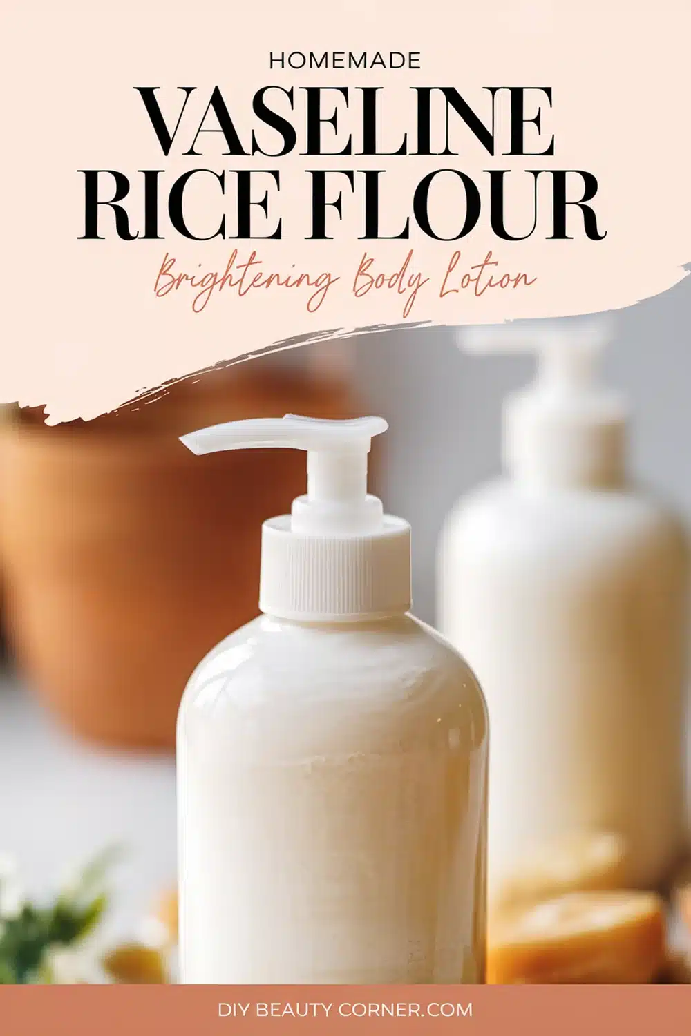 DIY HOMEMADE Vaseline and Rice Flour Brightening Body Lotion