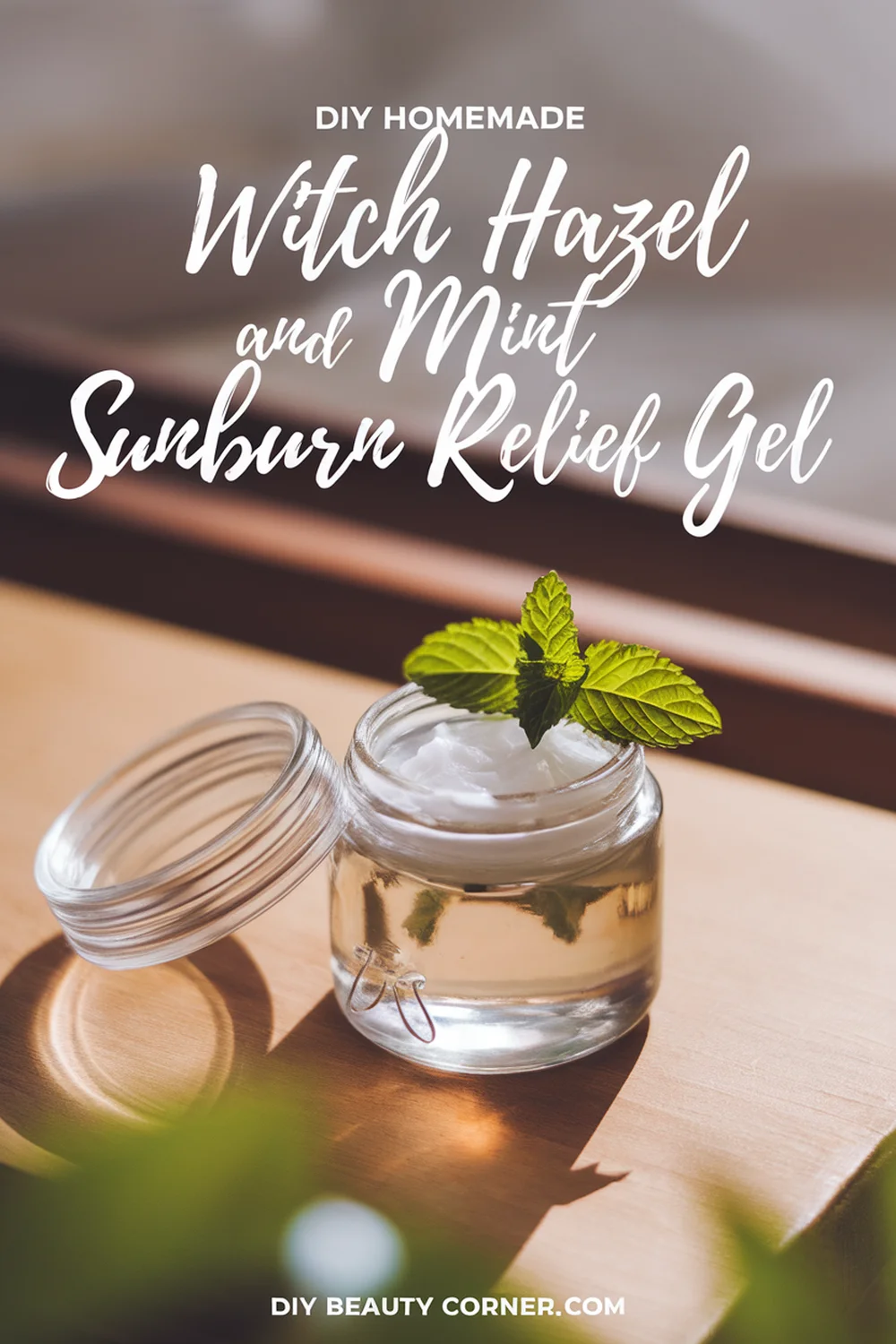 DIY HOMEMADE Witch Hazel and Mint Sunburn Relief Gel