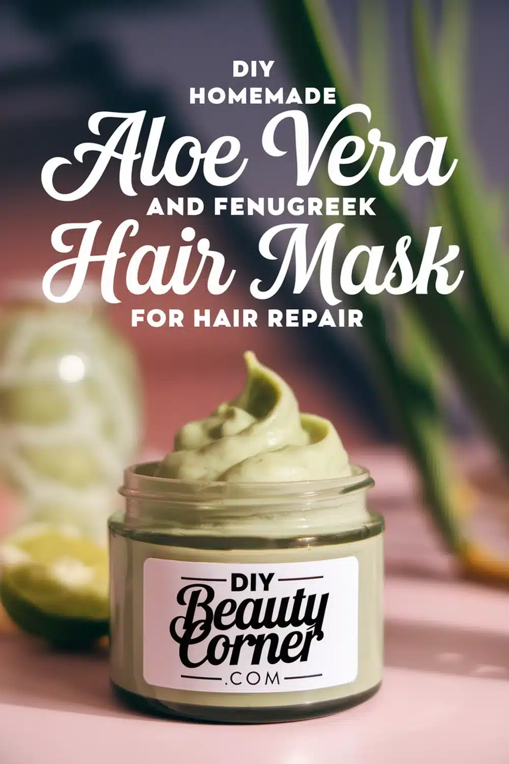 DIY HOMEMADE Aloe Vera And Fenugreek Hair Mask For Hair Repair