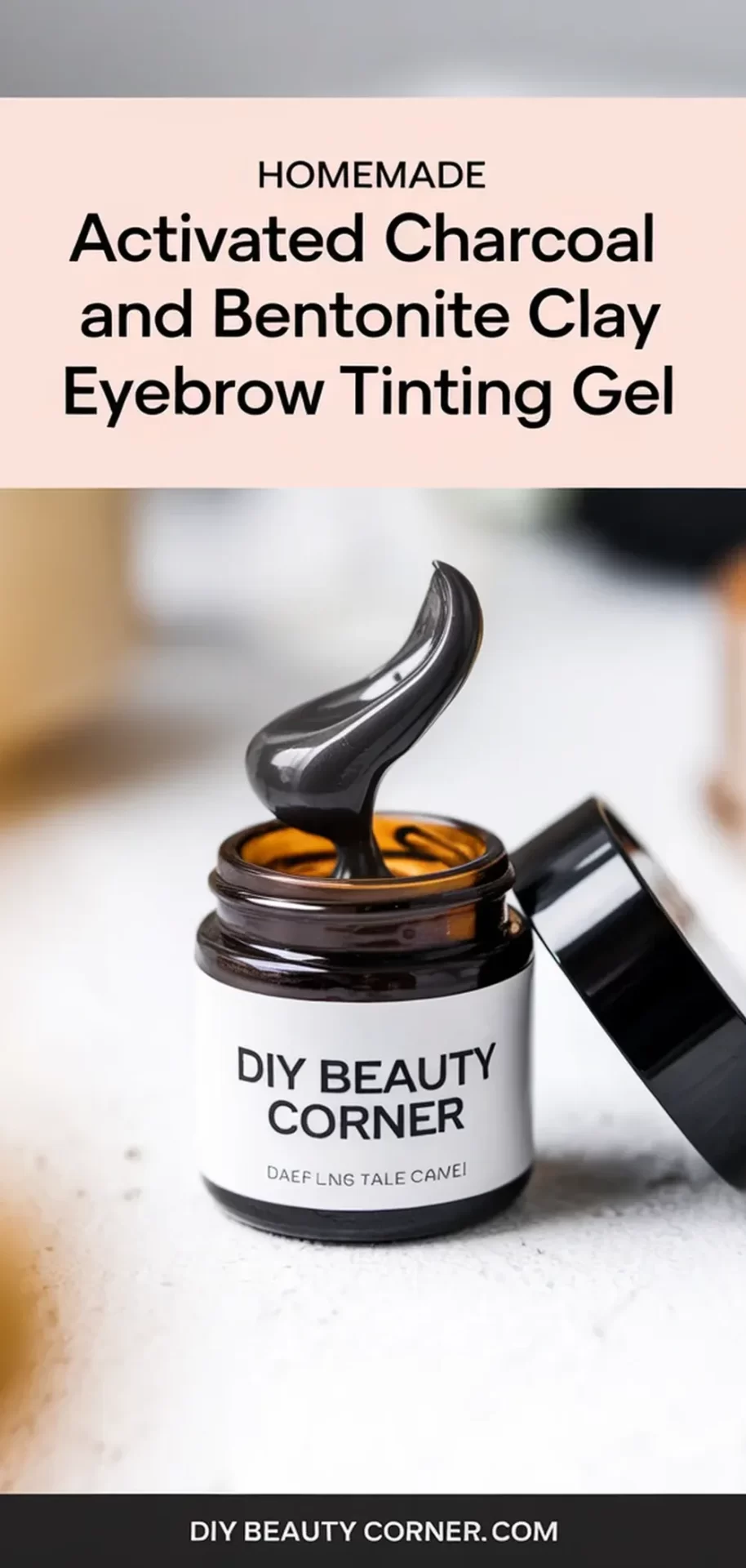 DIY Natural Eyebrow Gel Recipe - Activated Charcoal and Bentonite Clay for Flawless Brows