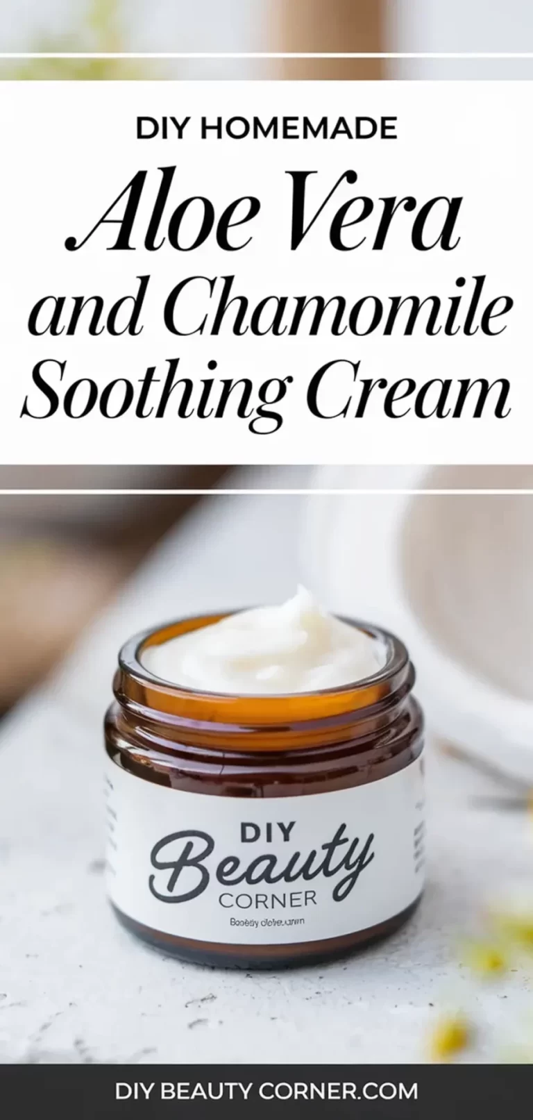 DIY Homemade Aloe Vera and Chamomile Soothing Face Cream: A Natural Remedy for Glowing Skin