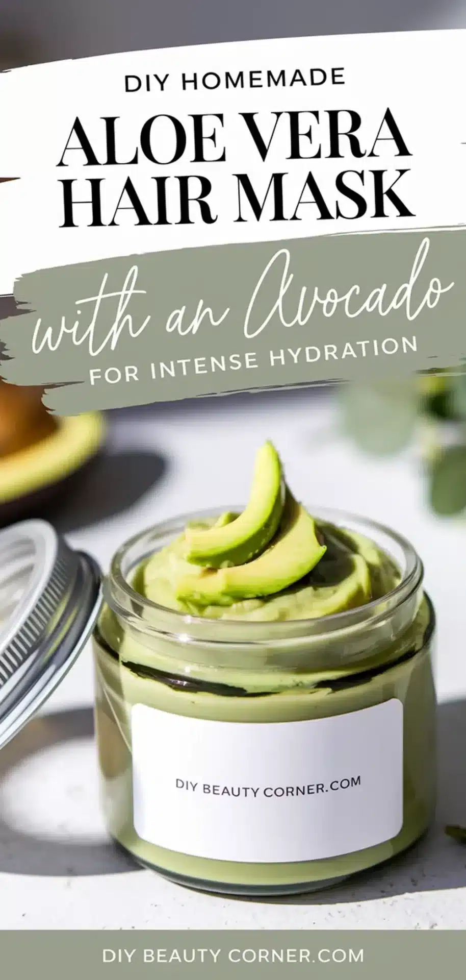 DIY Homemade Hair Mask For Intense Hydration - Nourish Your Hair with Aloe Vera and Avocado