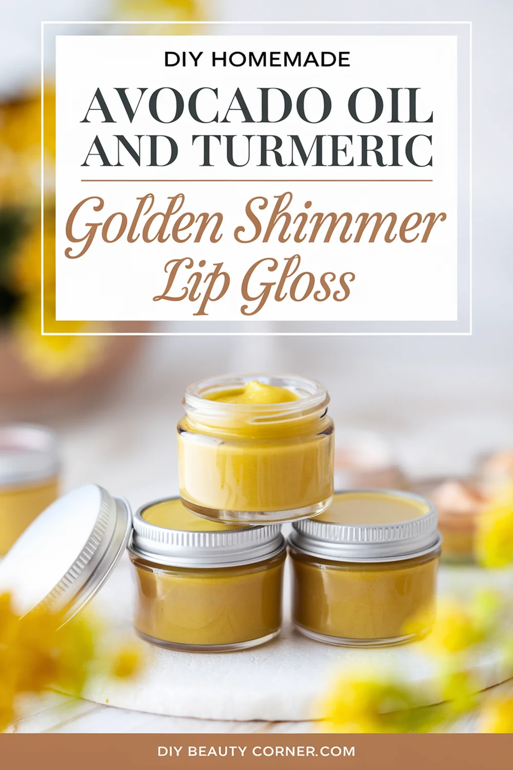 Homemade Avocado Oil and Turmeric Golden Shimmer Lip Gloss: A Natural Beauty Essential