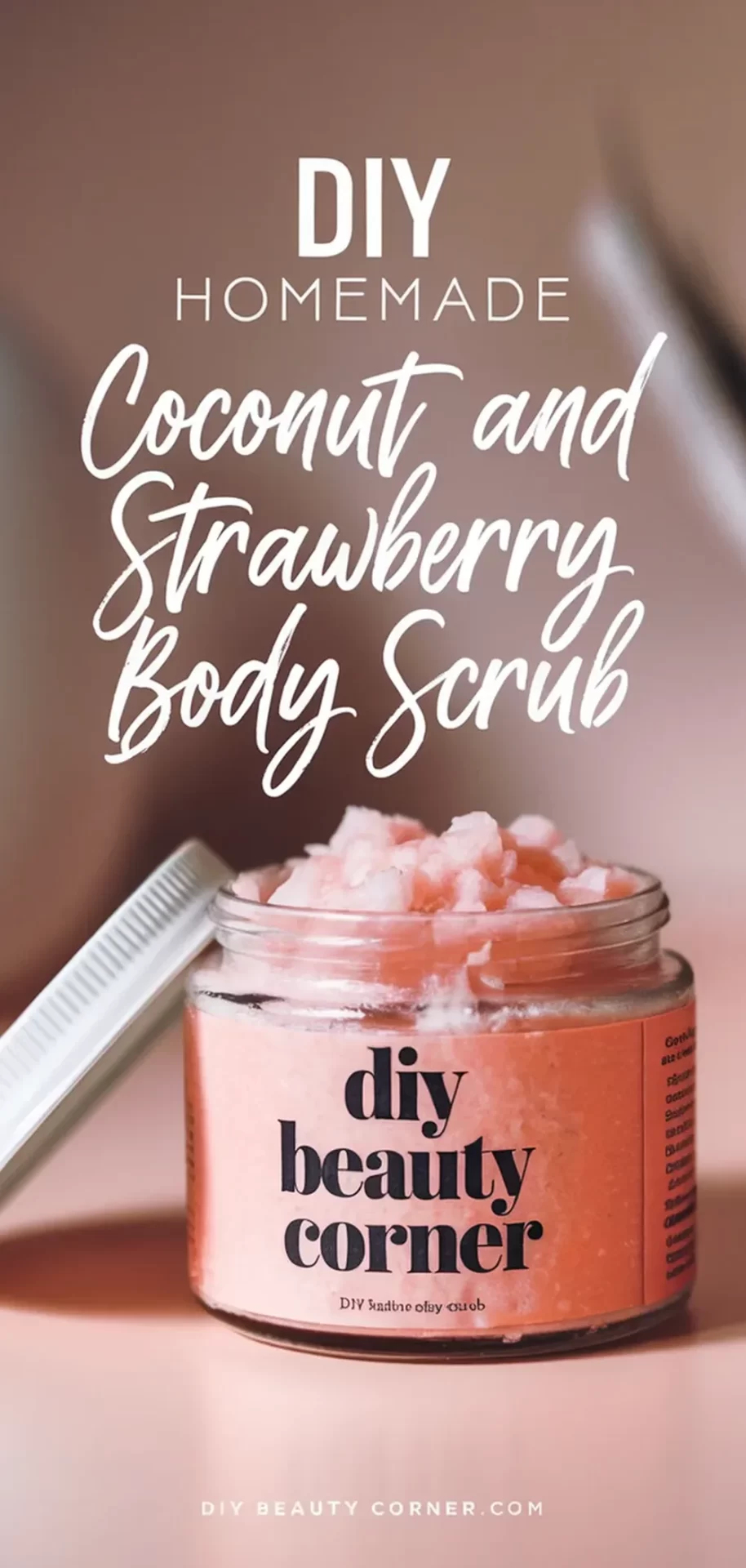 DIY Homemade Antioxidant Body Scrub - Natural Coconut and Strawberry Recipe for Glowing Skin