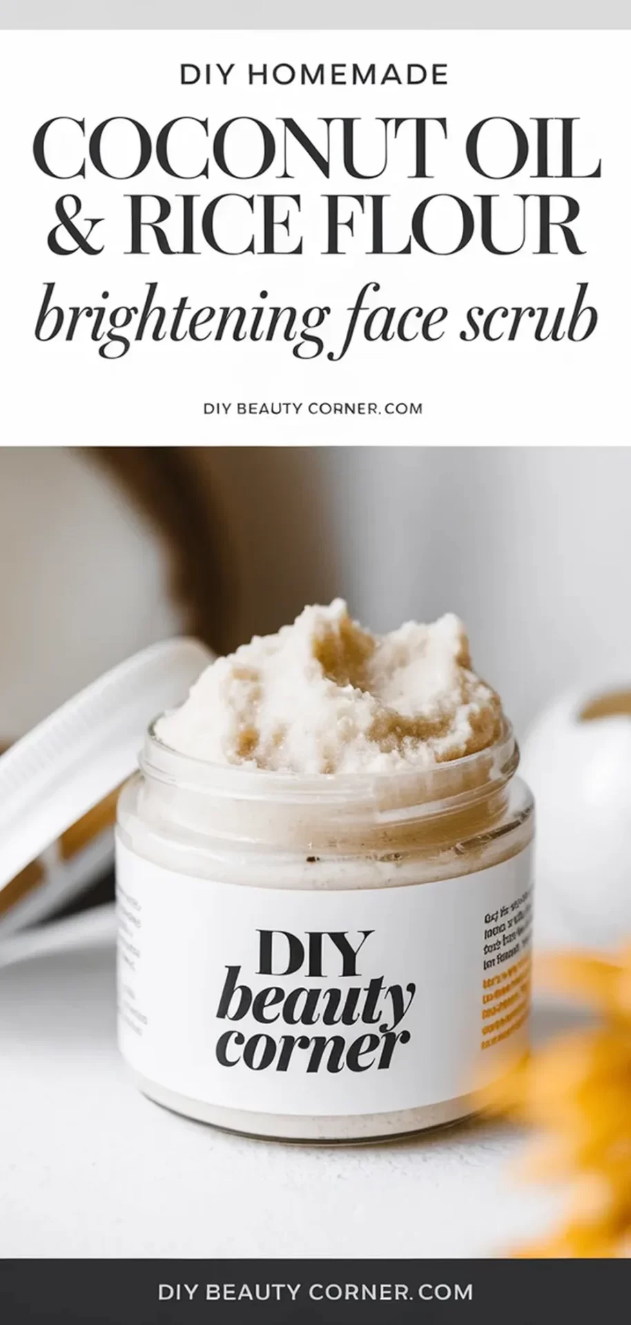 DIY Homemade Brightening Face Scrub - Coconut Oil and Rice Flour Recipe