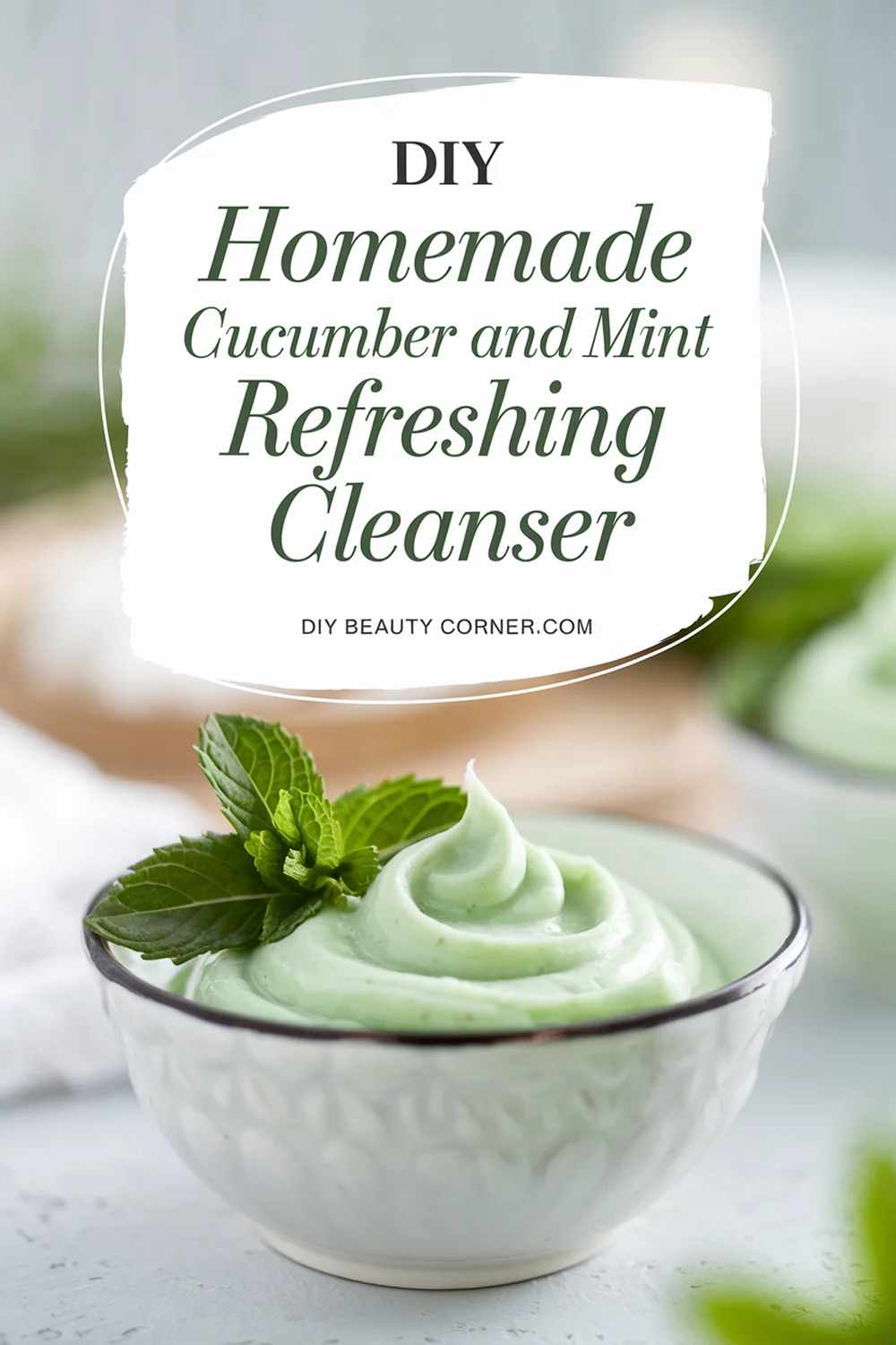 DIY Homemade Cucumber and Mint Refreshing Natural Cleanser