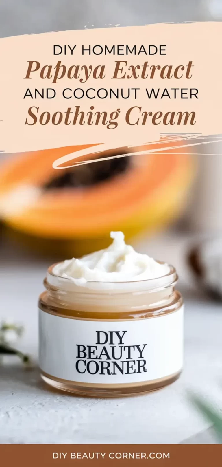 DIY Homemade Papaya Extract and Coconut Water Soothing Face Cream For Sensitive Skin