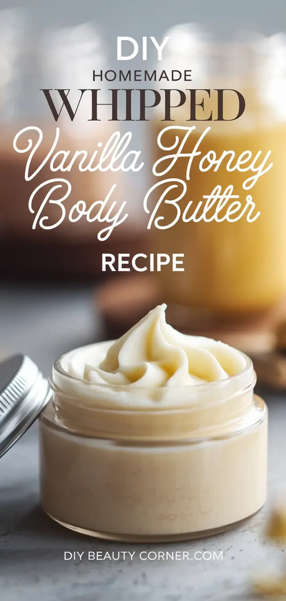 The Best Homemade Whipped Vanilla Honey Body Butter Recipe - A Step-by-Step Guide