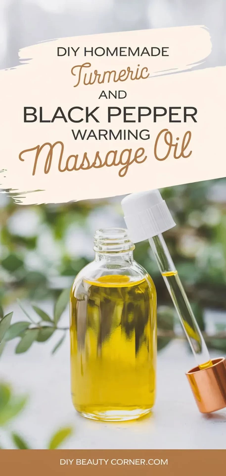 DIY Homemade Turmeric and Black Pepper Warming Massage Oil