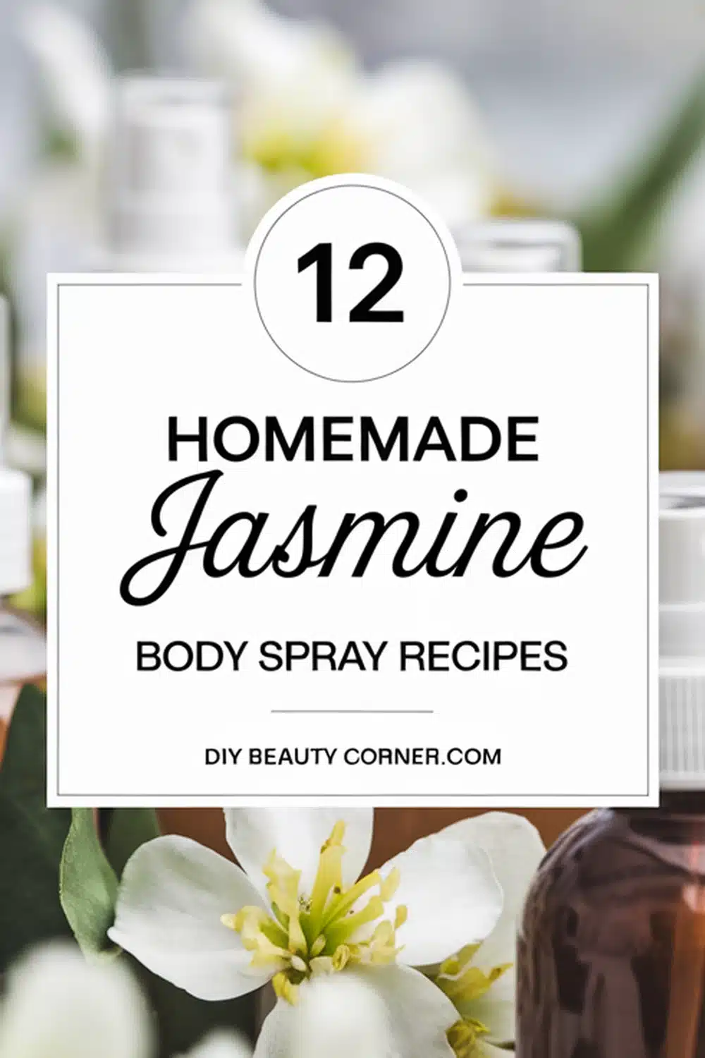 12 Best Diy Homemade Jasmine Body Spray Recipes