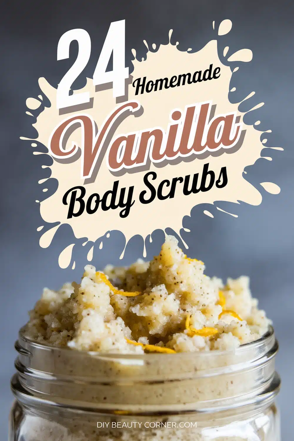 24 Diy Vanilla Body Scrubs