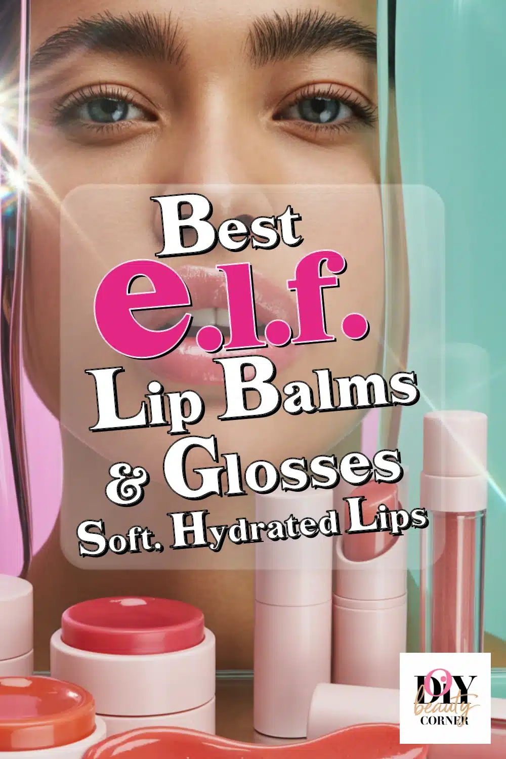 Discover the Best e.l.f. Lip Balms and Glosses for Soft, Hydrated Lips with Sheer Color!