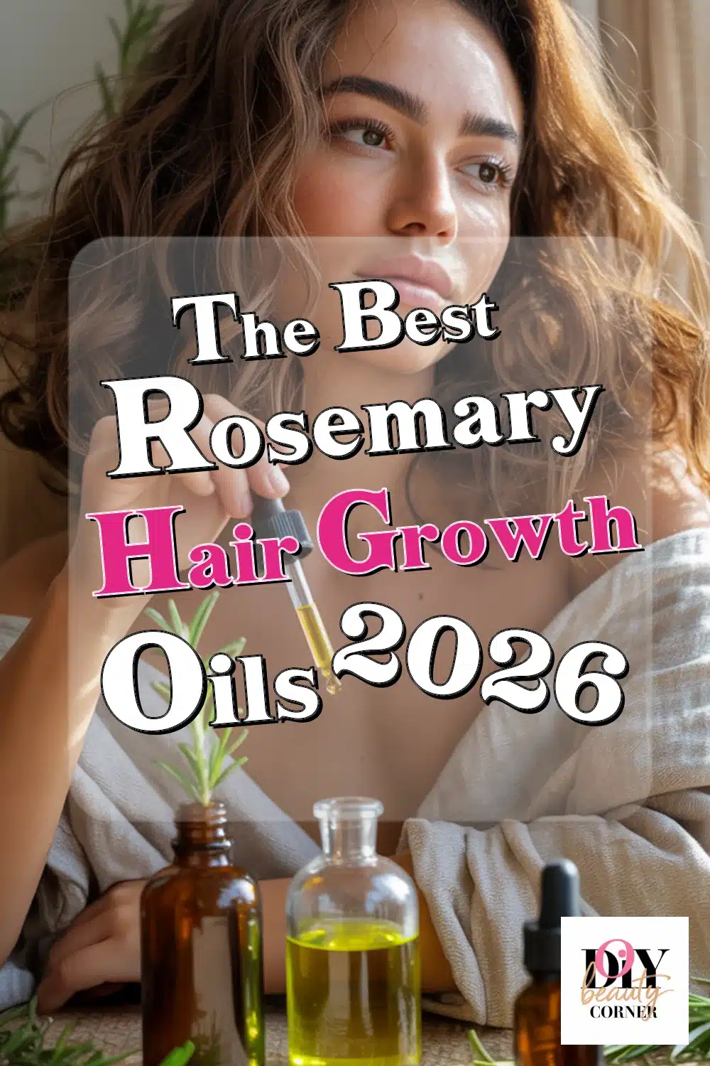 Discover The Best Rosemary Hair Growth Oils Loved for Shine & Strength!