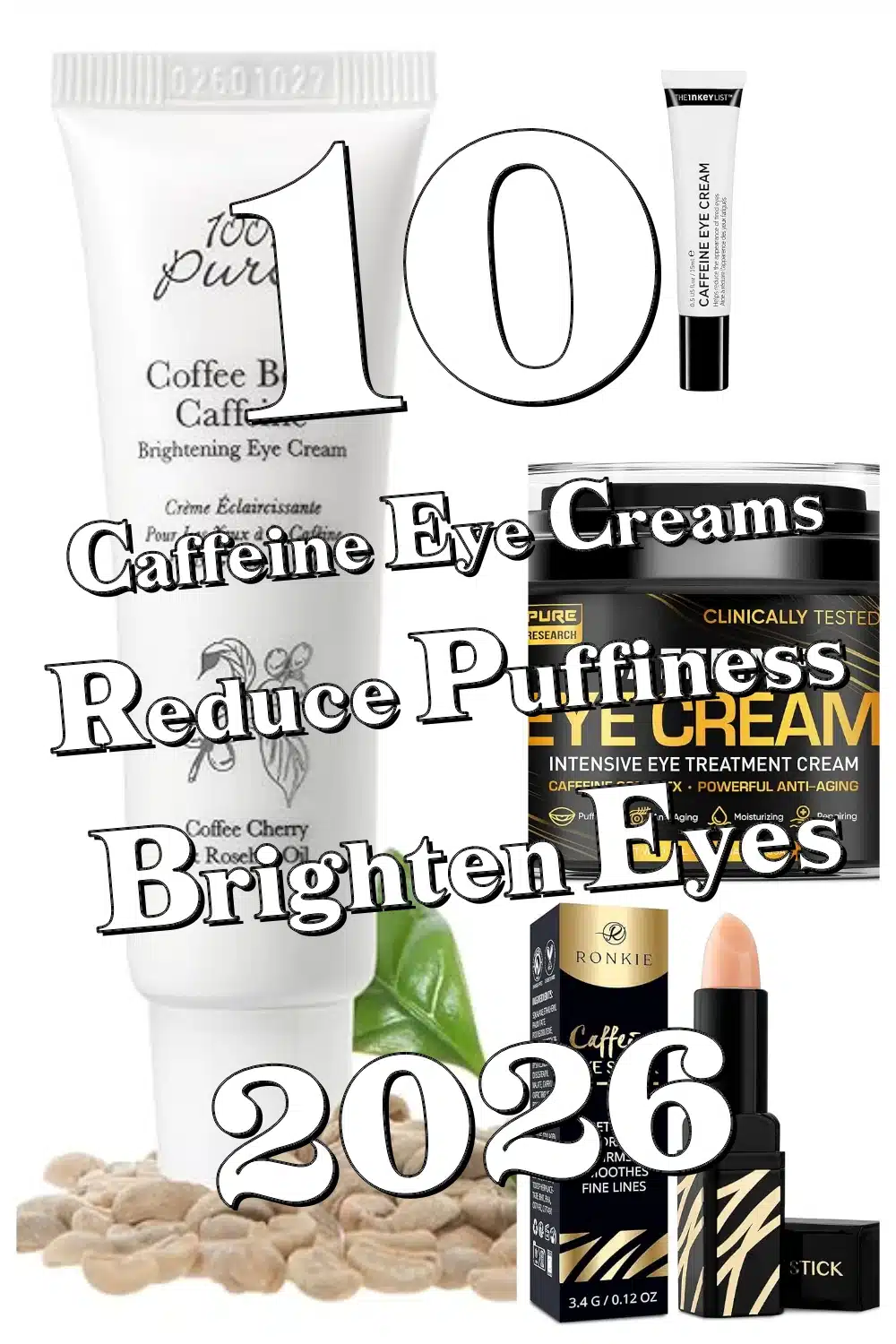 10 Hidden Gem Caffeine Eye Creams to Banish Puffiness, Dark Circles & Fine Lines