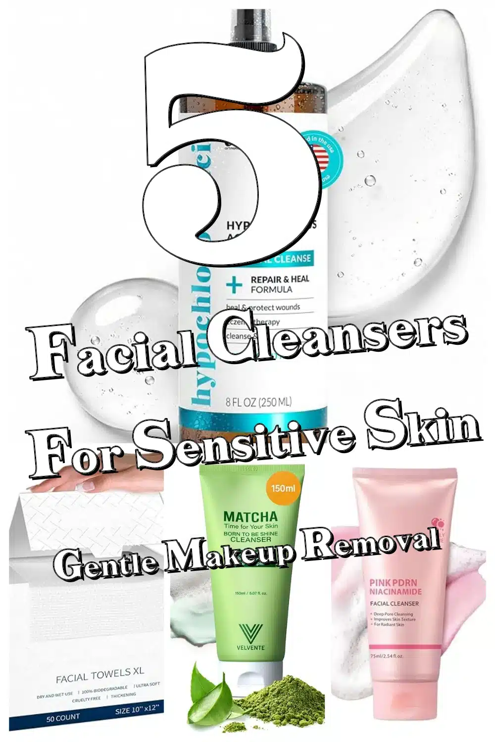 5 Must-Try Facial Cleansers for Sensitive Skin That Gently Remove Makeup and Soothe Redness