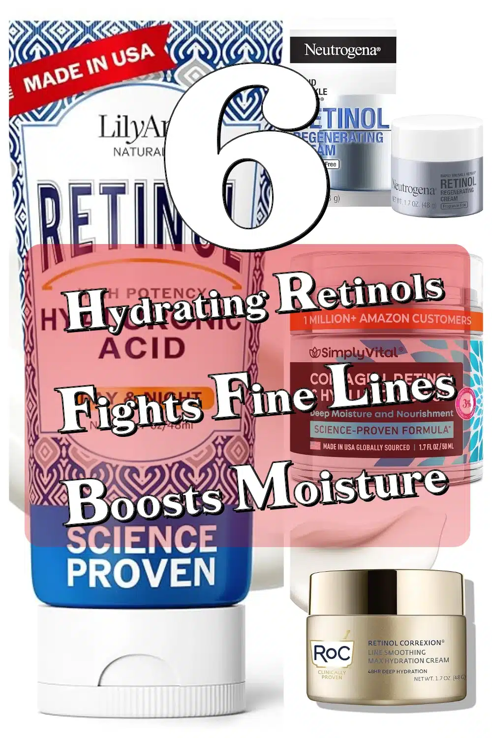 6 Hydrating Retinol Moisturizers to Combat Fine Lines and Wrinkles Fast