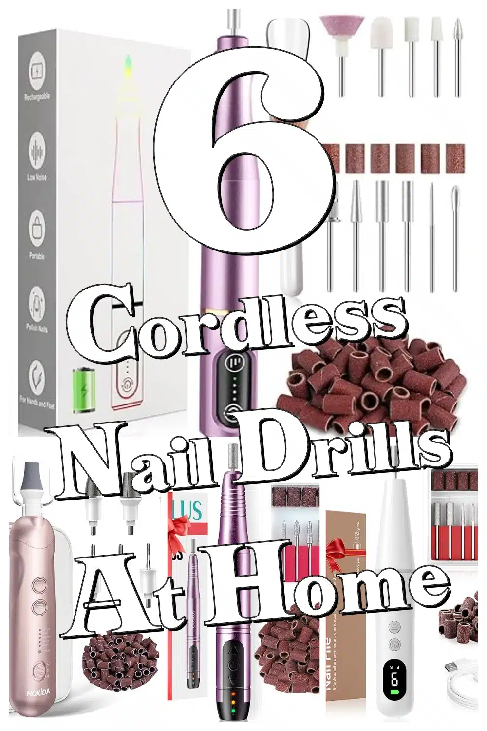 6 Must-Have Cordless Nail Drills for Salon-Quality Manicure and Pedicure at Home