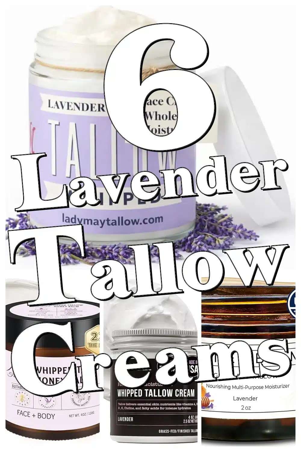 6 Must-Try All-Natural Lavender Beef Tallow Creams for Silky Smooth Skin