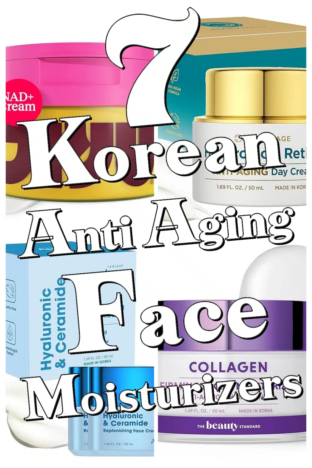 7 Must-Have Korean Anti Aging Face Moisturizers for Hydrated, Firm & Radiant Skin