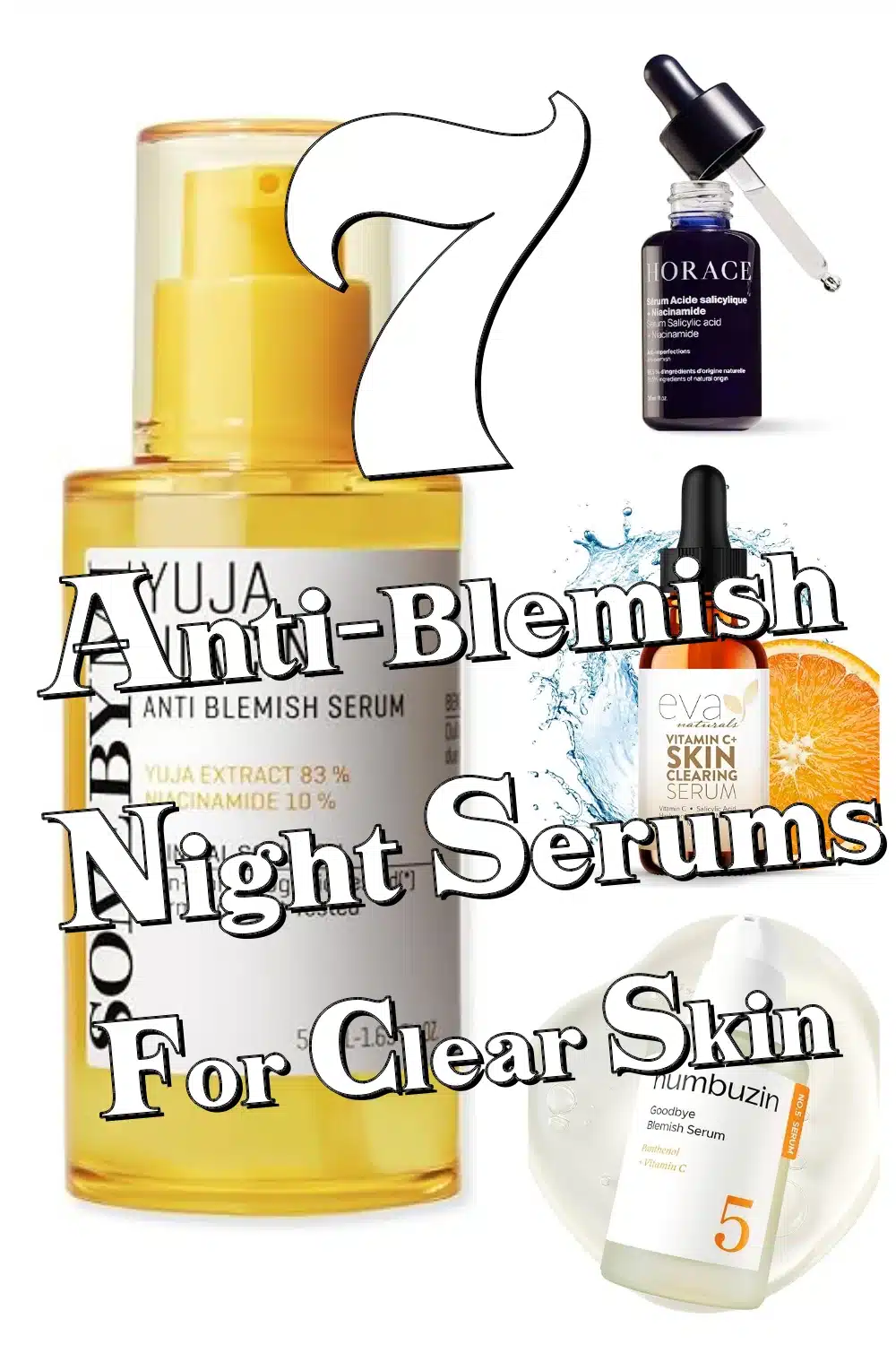 7 Powerful Anti Blemish Serums To Wake Up With Clear, Smooth Skin Every Morning