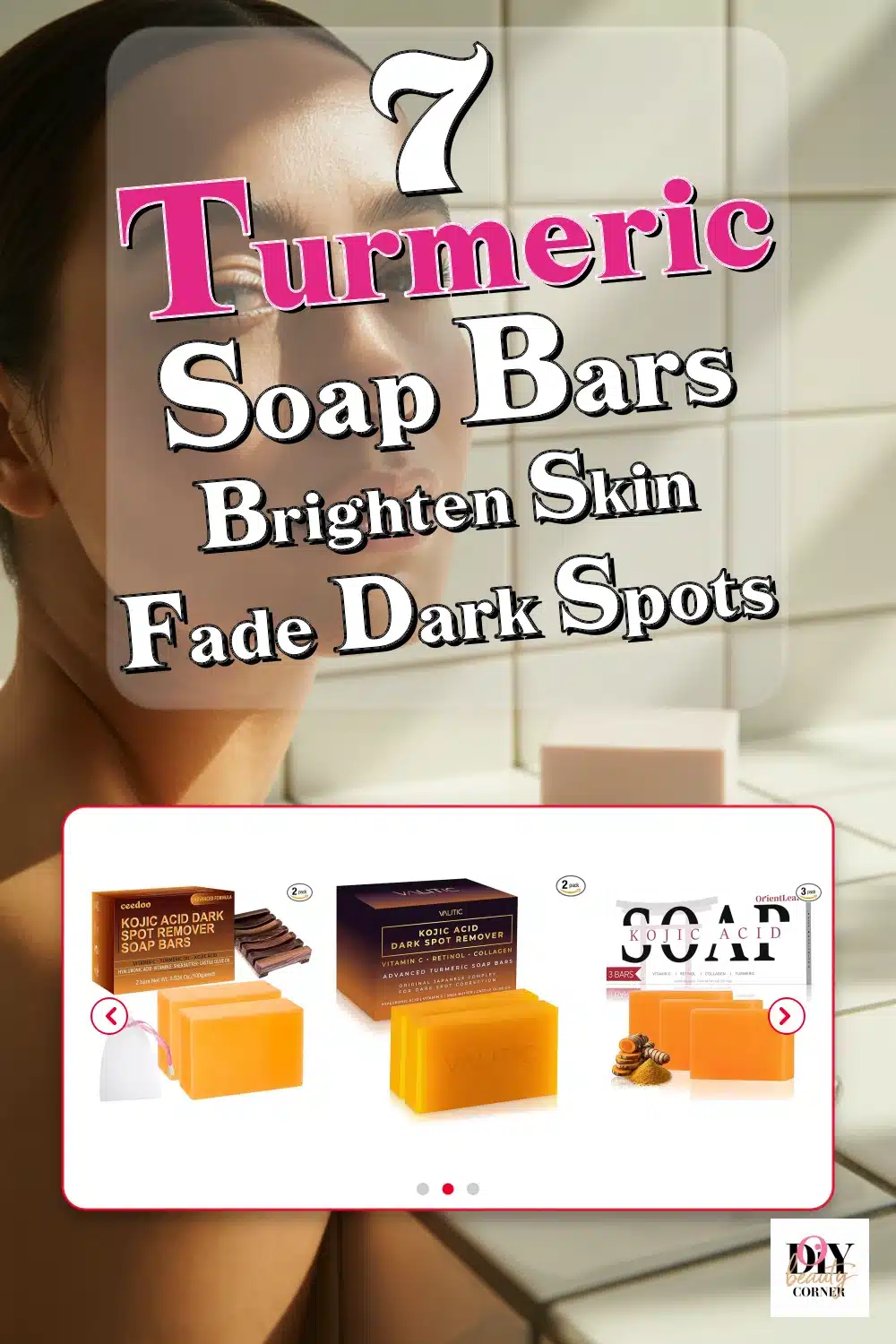 7 Trending Turmeric Soap Bars for Dark Spots That Actually Brighten & Moisturize!