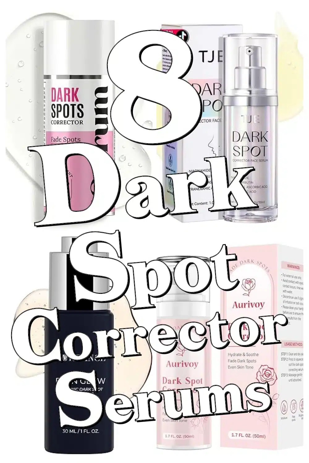 8 Best Dark Spot Corrector Serums to Brighten & Even Your Skin Tone Now