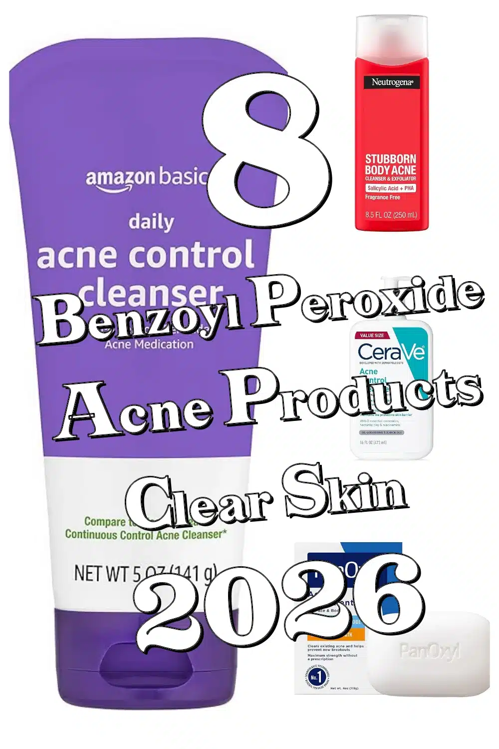 8 Powerful Benzoyl Peroxide Acne Products You Need Now for Clear Skin