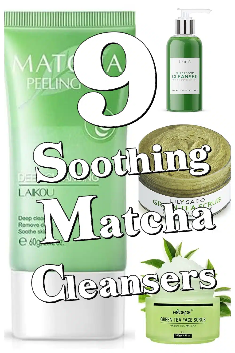 9 Soothing Matcha Facial Cleansers to Achieve Glass Skin Goals