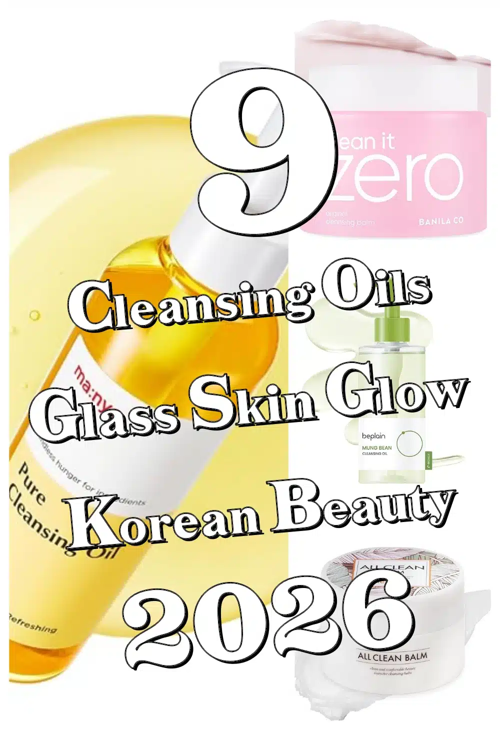 Achieve the Ultimate Glass Skin Glow with These 9 Korean Cleansing Oils & Balms