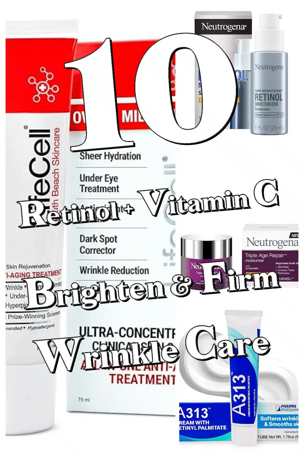 Brighten & Firm Your Skin: Top 10 Retinol + Vitamin C Picks for Wrinkles