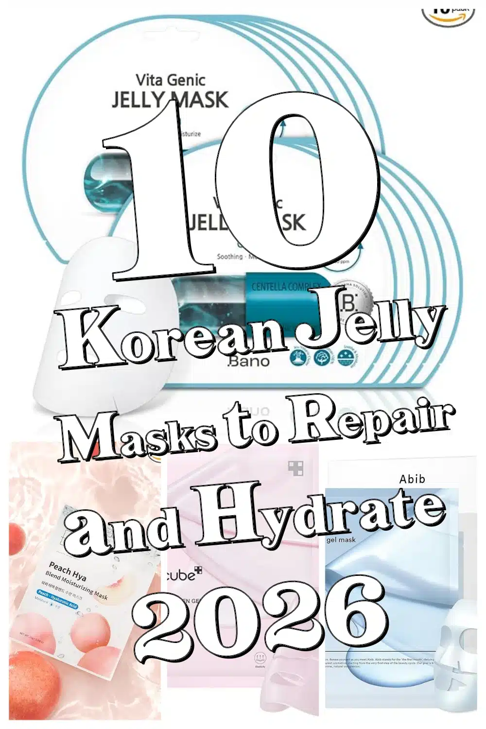 Discover 10 Must-Try Korean Jelly Masks to Strengthen Your Skin Barrier and Boost Hydration