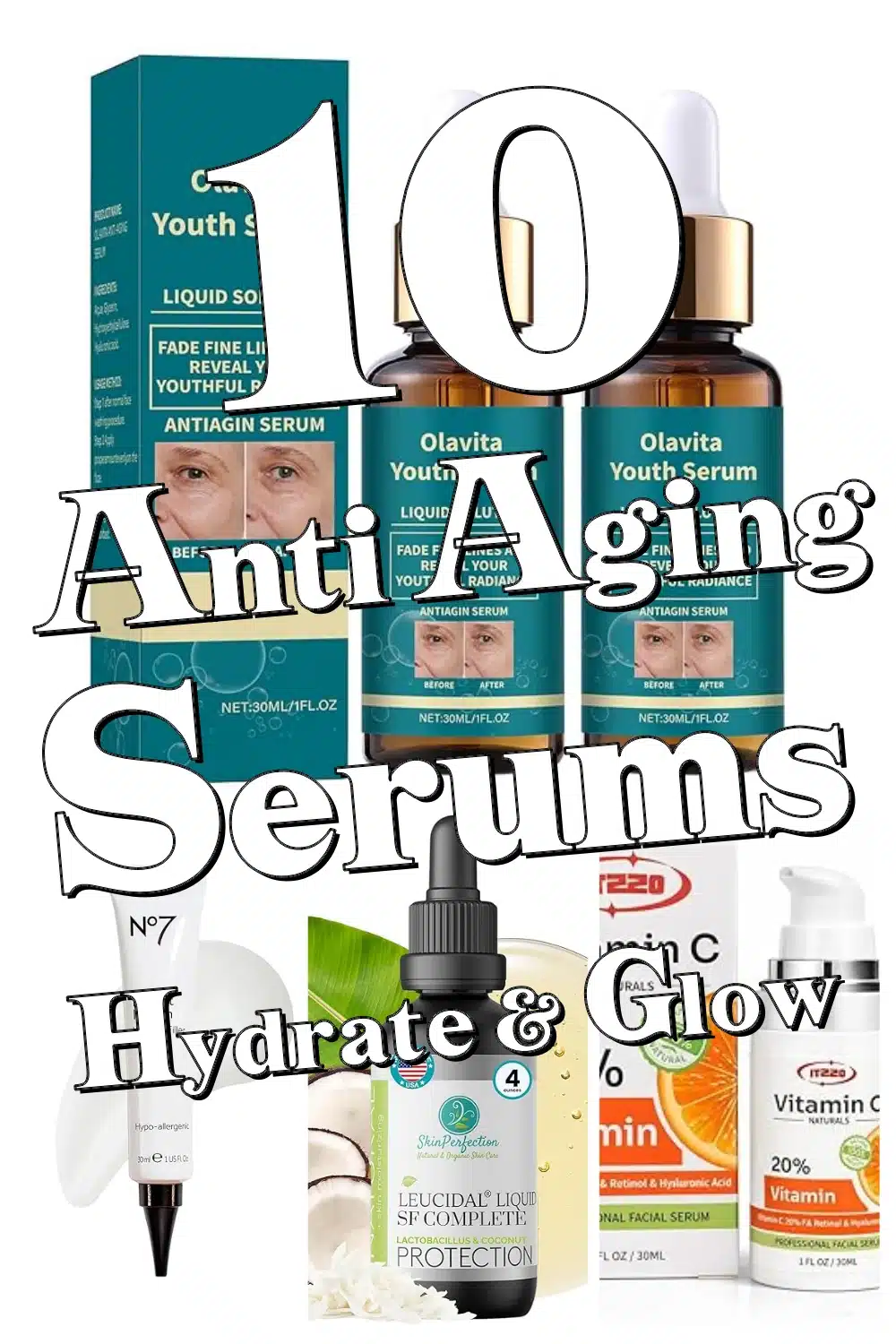 Discover 10 Top Anti Aging Serums for Smooth, Hydrated & Youthful Skin!