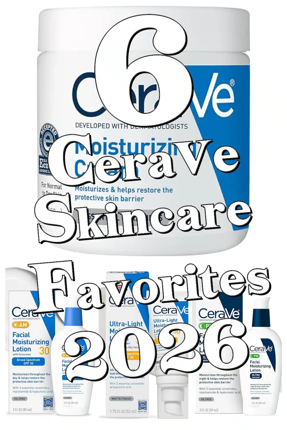 Discover 6 Hydrating CeraVe Skincare Favorites with Hyaluronic Acid for All-Day Moisture