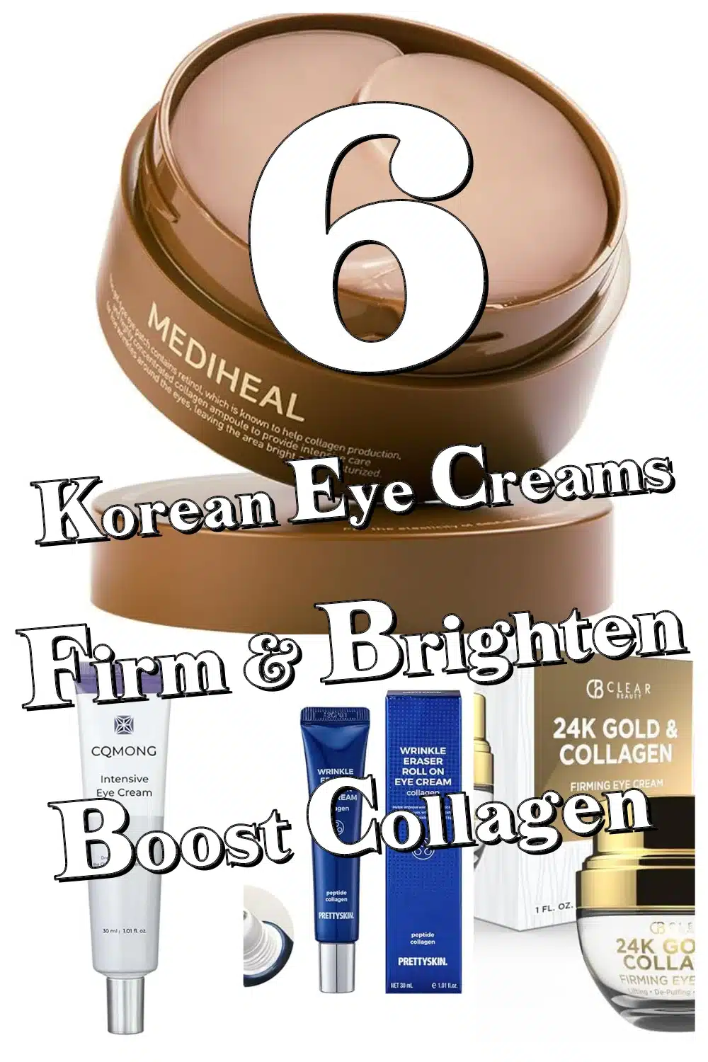 Discover 6 Powerful Korean Under Eye Creams to Firm, Brighten & Boost Collagen Now!
