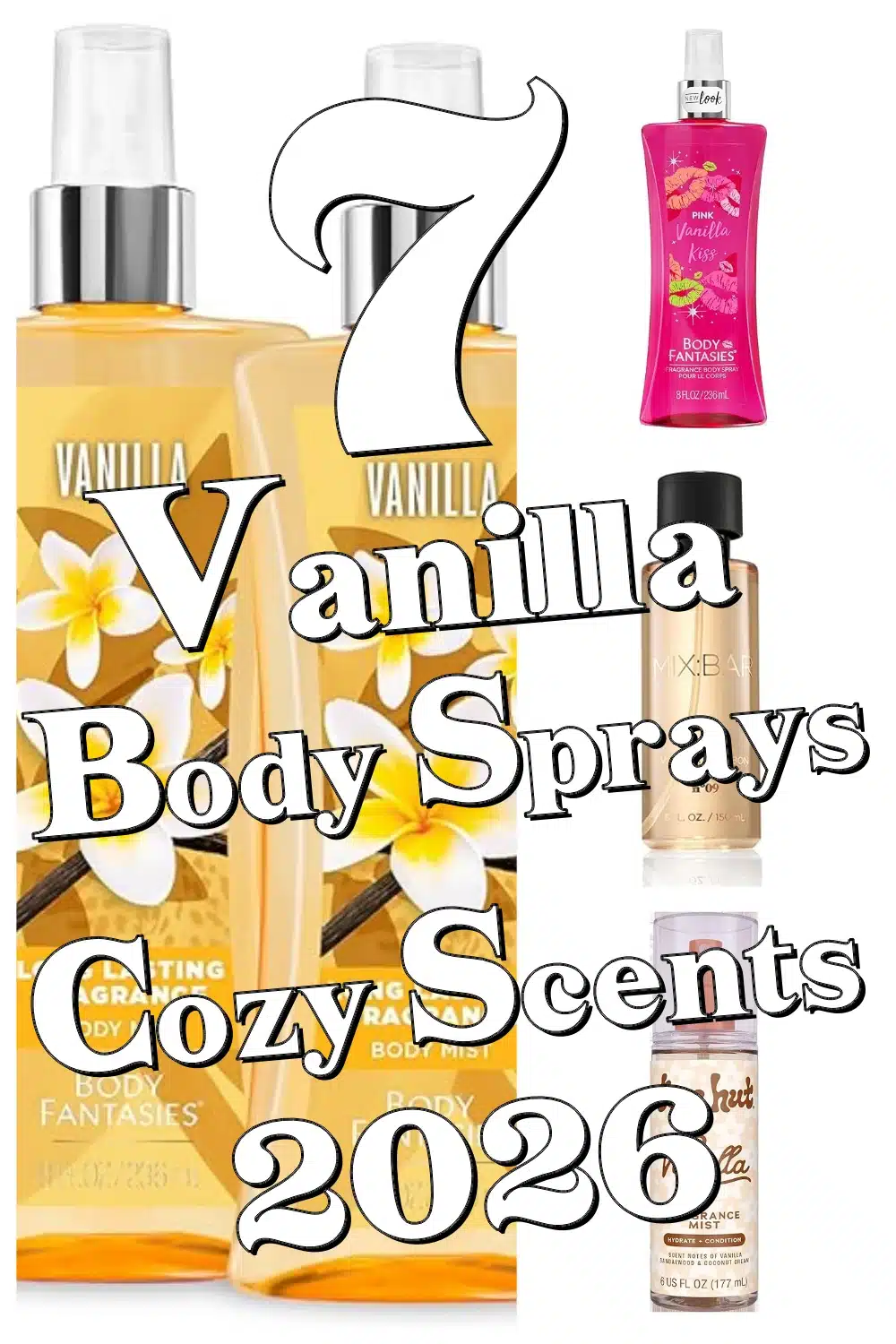 Discover 7 Must-Have Vanilla Body Sprays That Will Elevate Your Fragrance Game