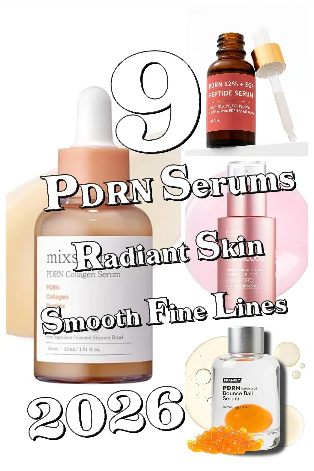 Discover 9 PDRN Collagen Serums for Radiant, Smooth, Youthful Skin!