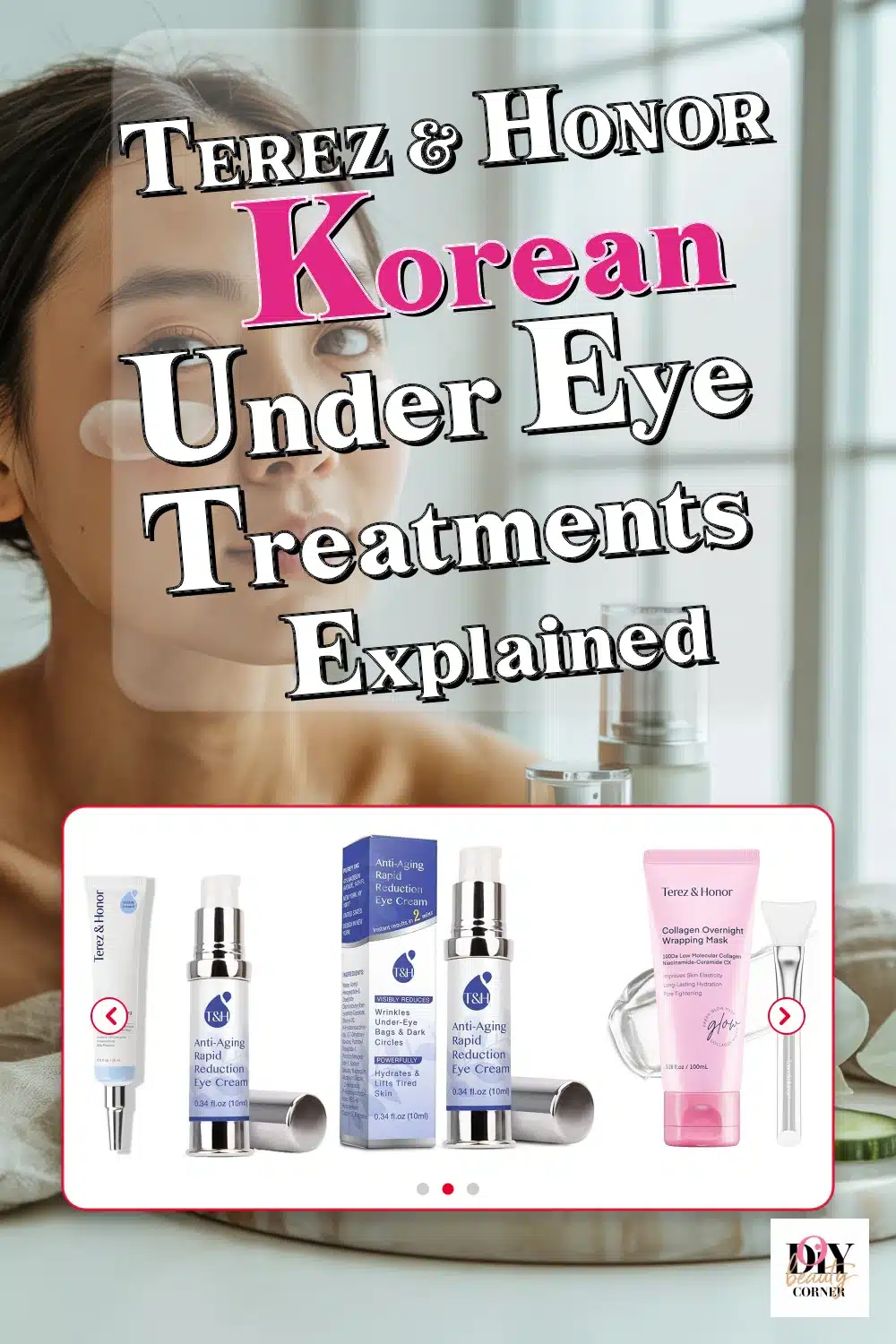 Discover Affordable TEREZ & HONOR Korean Under Eye Treatments Under $25 for Radiant Skin