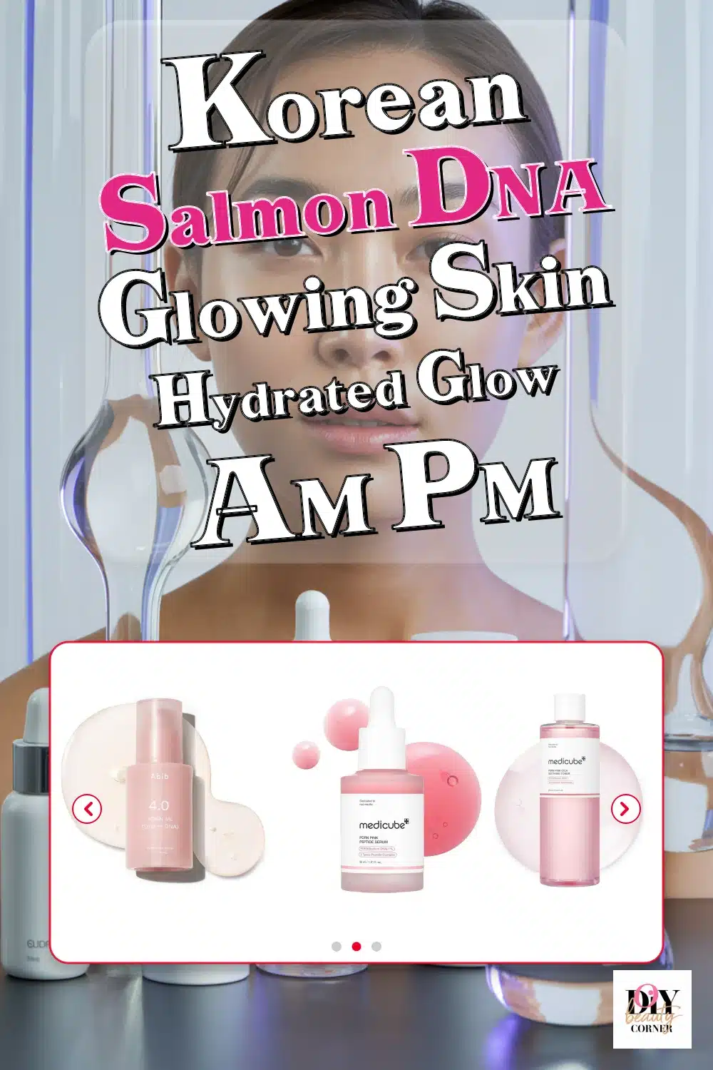 Discover Korean Salmon DNA Skincare Secrets for Glowing, Hydrated Skin
