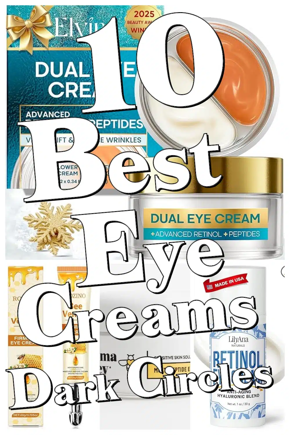 Discover the 10 Best Eye Creams with Caffeine, Retinol & Vitamin C for Dark Circles & Puffiness