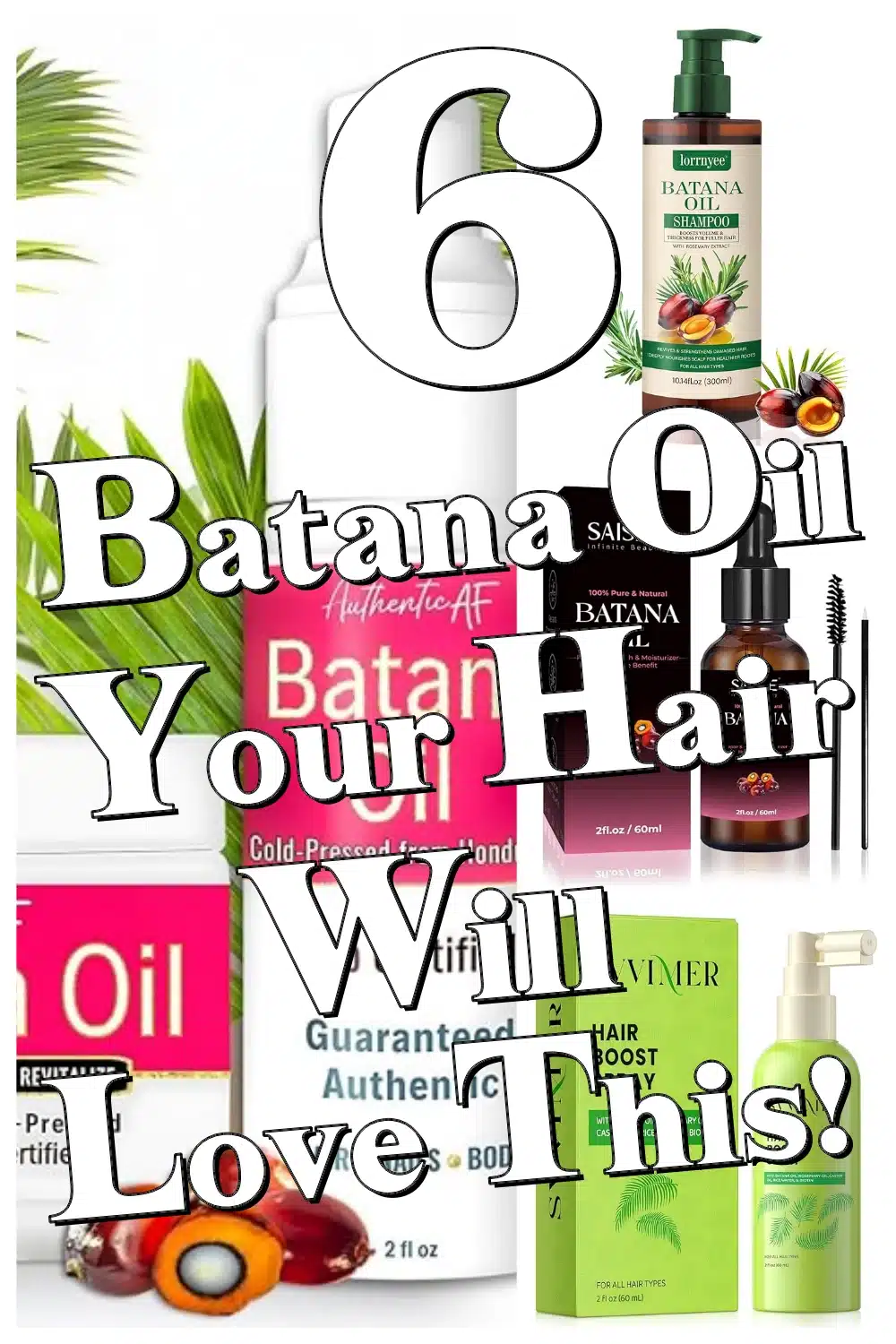 Discover the 6 Best Batana Oil Moisturizers and Serums to Hydrate and Revive Your Scalp