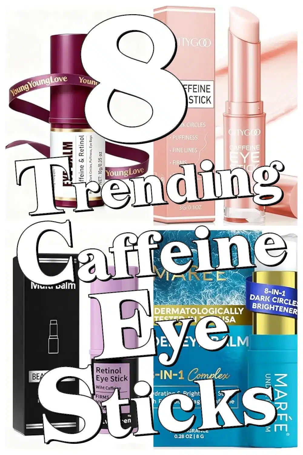 Discover the Best 8 Caffeine Eye Sticks for Brighter, Refreshed Under Eyes on Amazon