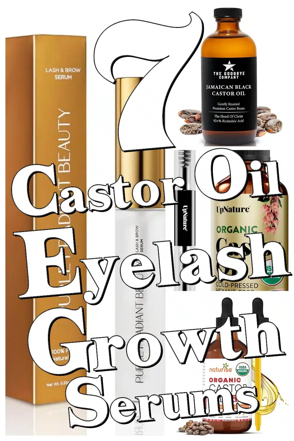 Discover the Top 7 Castor Oil Eyelash Serums for Longer, Fuller Lashes at Home