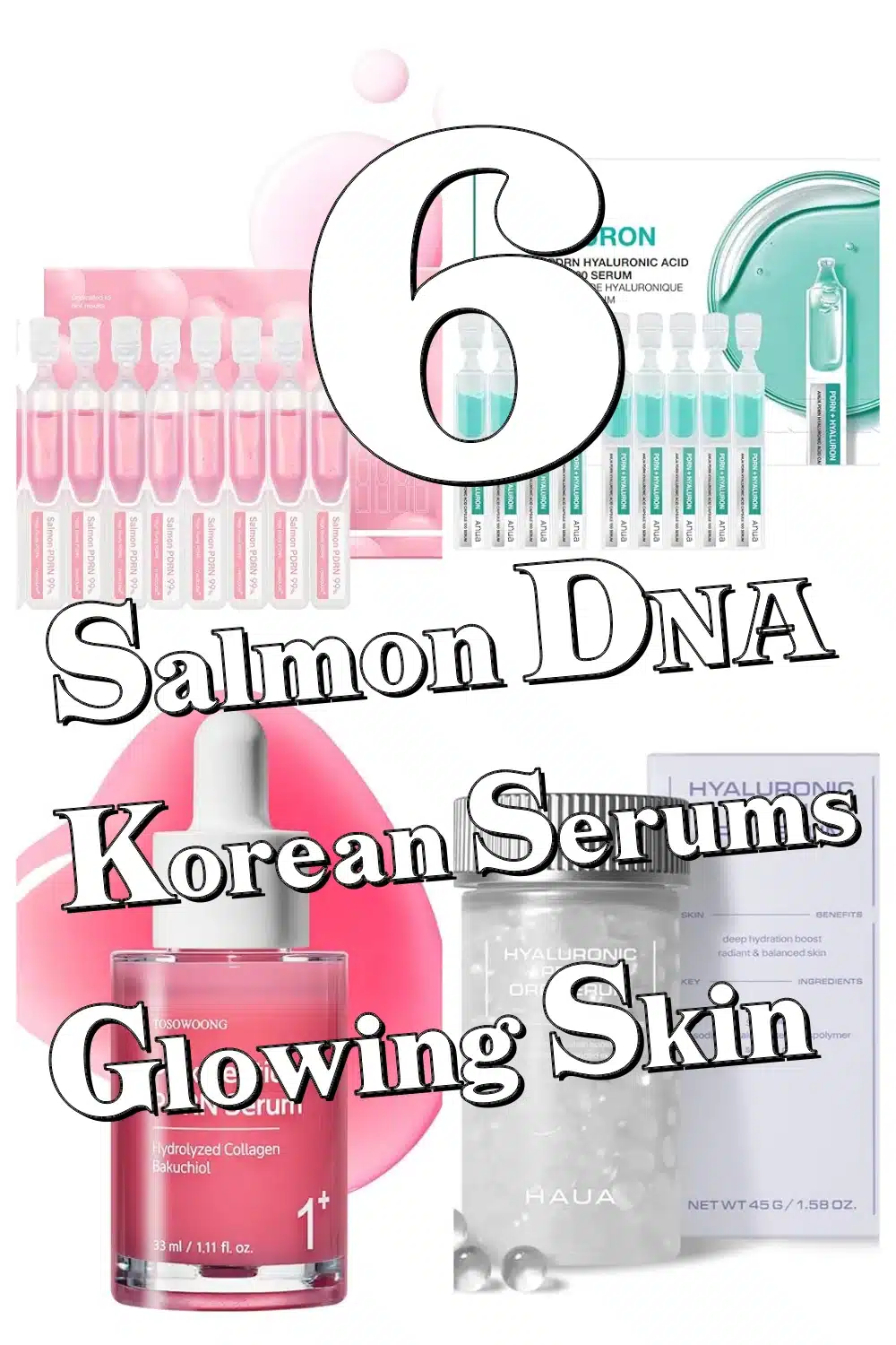 Discover These 6 Genius Salmon DNA PDRN Korean Serums for Glowing, Firm Skin
