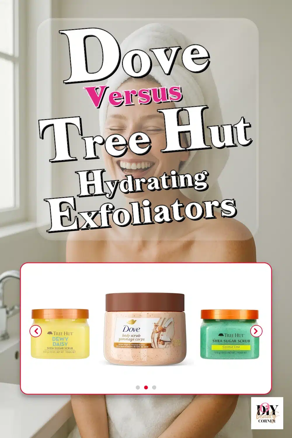 Dove vs Tree Hut Body Scrubs: Which Hydrating Exfoliator Is Best for You?
